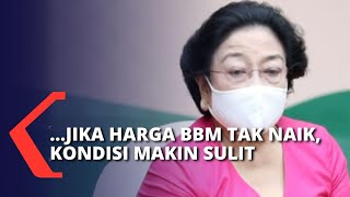Download lagu Megawati Jika Harga BBM Tak Naik Kondisi Makin Sul... mp3
