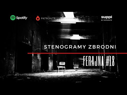FERAJNA 🎧18 - kryminał, podcast, słuchowisko, antykryminał