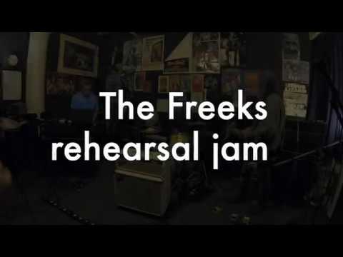 The Freeks, rehearsal jam 7/31/19