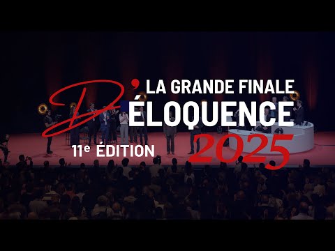 GRANDE FINALE D'ÉLOQUENCE 2025 - SPECTACLE COMPLET