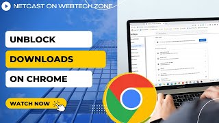 How to Unblock Downloads on Chrome | Why Chrome is Blocking your Downloads?