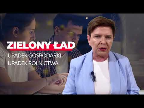 Beata Szydło o Zielonym Ładzie