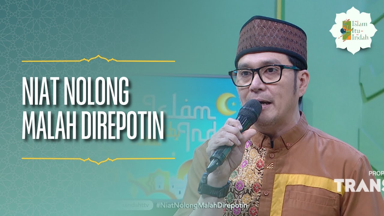 Niat Nolong Malah Direpotin - ISLAM ITU INDAH (31/03/26) P4