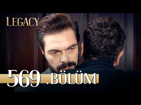 Emanet 569. Bölüm | Legacy Episode 569
