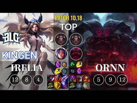 BLG Kingen Irelia vs Ornn Top - KR Patch 10.18