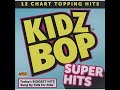 KIDZ BOP Review KIDZ BOP Super Hits