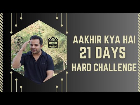 Kya Hai #21Hard Fat Loss Challenge ?