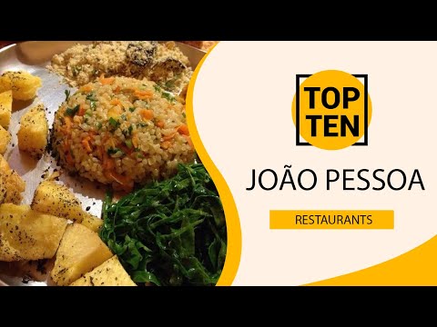 Top 10 Best Restaurants to Visit in João Pessoa | Brazil - English