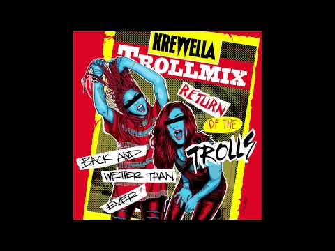 Krewella Troll Mix Vol. 14 - Return of the Trolls