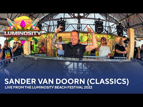 Sander van Doorn (Classics) - Live from the Luminosity Beach Festival 2022 #LBF22