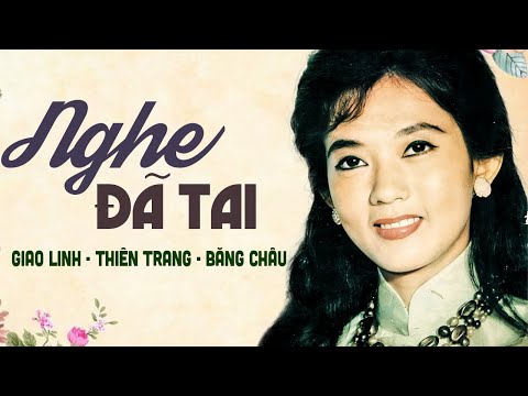 Giao Linh, Thiên Trang, Thanh Tuyền, Băng Châu - Tuyệt Phẩm NHẠC XƯA 1975 Toàn Bài Hay Bất Hủ