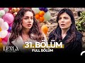 Leyla Hayat Aşk Adalet 31 Bölüm