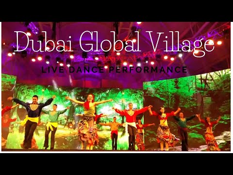 Dubai Global Village Awesome Live Dance Performance