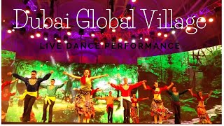 Dubai Global Village Awesome Live Dance Performance