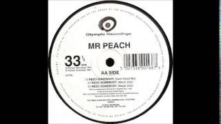 Mr Peach - I Need Somebody (Magic Dub)