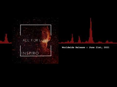 Inspiro - All For Love (Inspired Mix)
