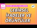 CEBİRSEL İFADELER ve ÖRÜNTÜLER Yeni Nesil LGS Stili Soru Çözümü | 7.Sınıf Matematik