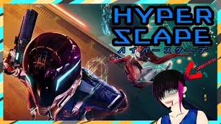 【Hyper Scape】あれ？俺このゲーム下手かも？【Vtuber】