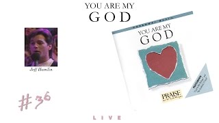Jeff Hamlin- You Are My God (Full) (1986)