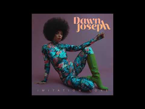 Dawn Joseph - Imitation Love  [ georgie b.  remix ]   Juli 2023