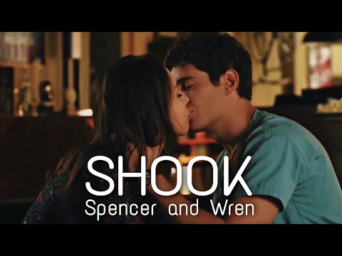 Spencer and Wren | Shook [Pretty Little Liars]