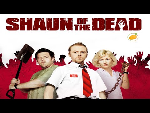 "Shaun of the Dead"