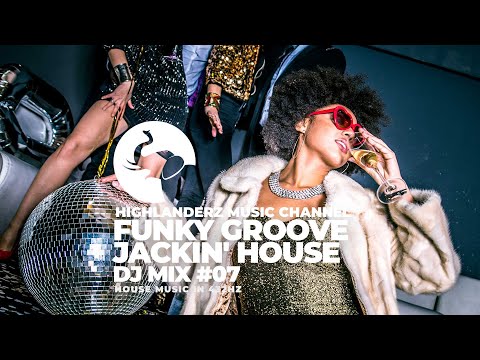 Funky Groove💃🏽Jackin' House Mix 07 2023🕺DJ Highlanderz #432Hz #housemusic
