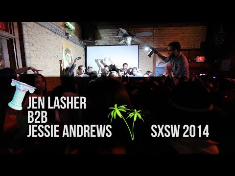 Jen Lasher b2b Jessie Andrews SXSW 2014