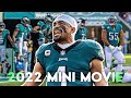 EAGLES MINI MOVIE: Everything from the 2022 Season 👀