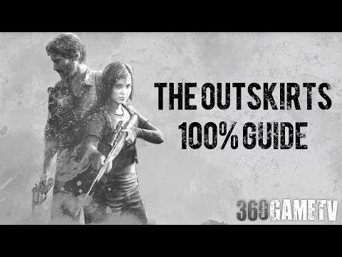 The Last of Us Remake - Chapter 3 The Outskirts All Collectible Locations - 100% Guide (PS5)