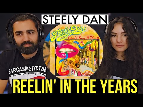 We react to Steely Dan - Reelin' In The Years | REACTION