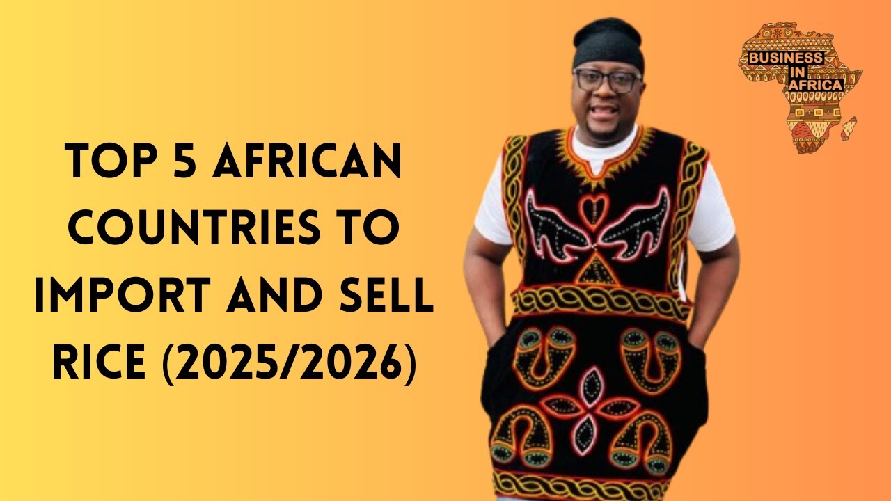 Top 5 African Countries To Import and Sell Rice, Rice Importation In Africa, Business In Africa