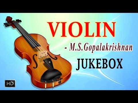 M. S. Gopalakrishnan - Violin - Classical Instrumental - Jukebox