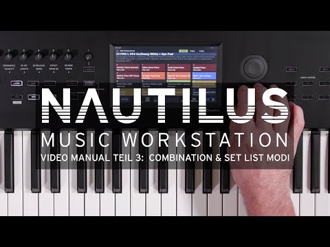 KORG NAUTILUS - Video Manual (Deutsch) - Teil 3: Combination & Set List Modi