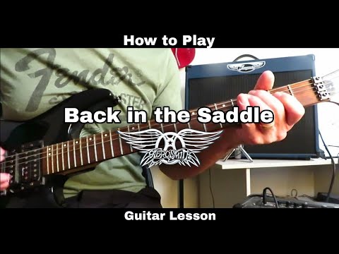 How to Play BACK IN THE SADDLE - Aerosmith.  Guitar Lesson. (Rhythm and Solo)
