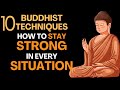 How To Stay Strong In Every Situation 10 Buddhist Techniques TSB Buddha Motivation