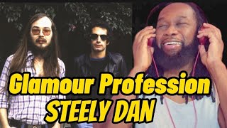 STEELY DAN Glamour Profession REACTION - These guys are golden! first time hearing