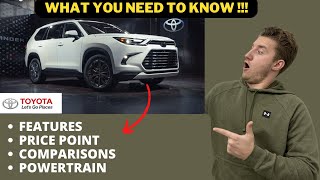 The All New Toyota Grand Highlander Powertrain, Price point, comparisons and More