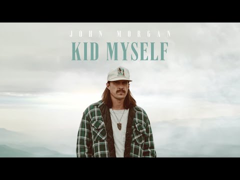 John Morgan - Kid Myself [Official Audio]