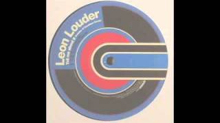 Leon Louder - Tell Me About It (JT's Say It Loud Mix) [Goodfamily, 2006]