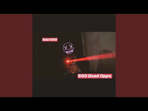 600 Dead Opps