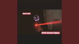 600 Dead Opps