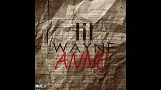 Lil Wayne - Dear Anne