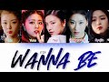 ITZY 있지 WANNABE Color Coded Lyrics HAN ROM ENG