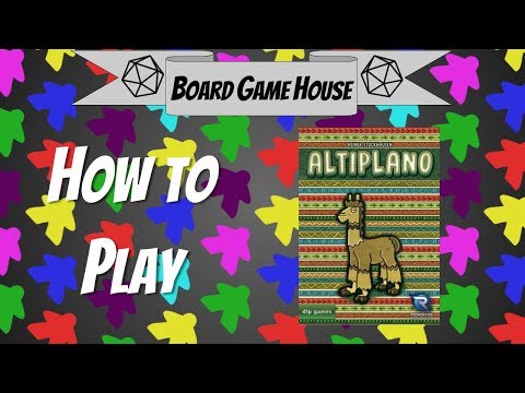 How to Play: Altiplano