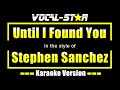 Stephen Sanchez - Until I Found You (Karaoke Version)