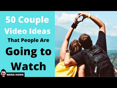 ❤️❤️50 Couple Video Ideas That People Are Actually Going to Watch