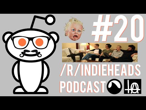 /r/indieheads Podcast Episode #20 - The Gang Converses With Congleton