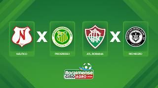AO VIVO: NÁUTICO X PROGRESSO E ATL. RORAIMA X RIO NEGRO | 6ª RODADA | RORAIMENSE GIROAGRO 2026