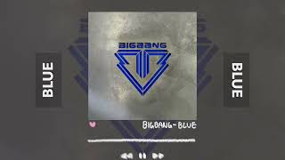 BIGBANG (빅뱅) - BLUE 1시간🩷